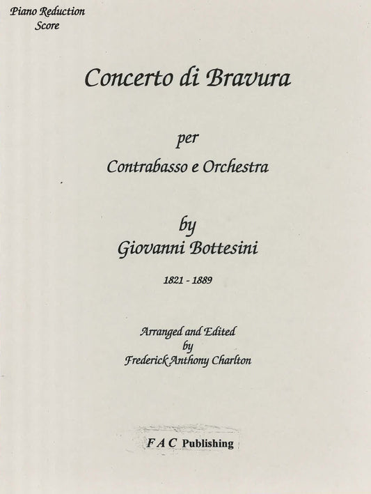 Bottesini: Concerto di Bravura for Contrabass and Orchestra Arranged by Frederick Anthony Charlton