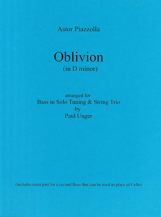Piazzolla: Oblivion in D minor Arranged by Paul Unger for Bass Quartet