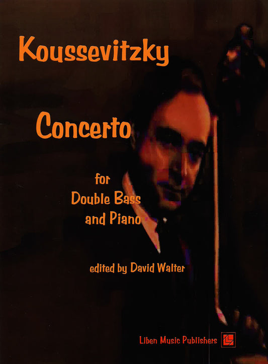 Koussevitzky: Concerto for Double Bass and Orchestra
