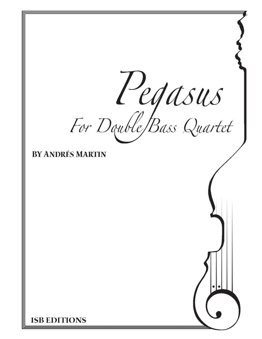 Martin: Pegasus for Double Bass Quartet