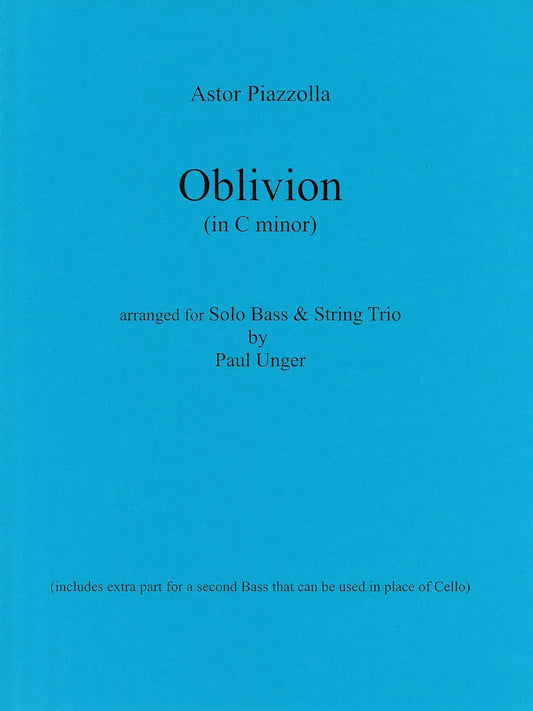 Piazzolla: Oblivion in C minor Arranged by Paul Unger for Bass Quartet