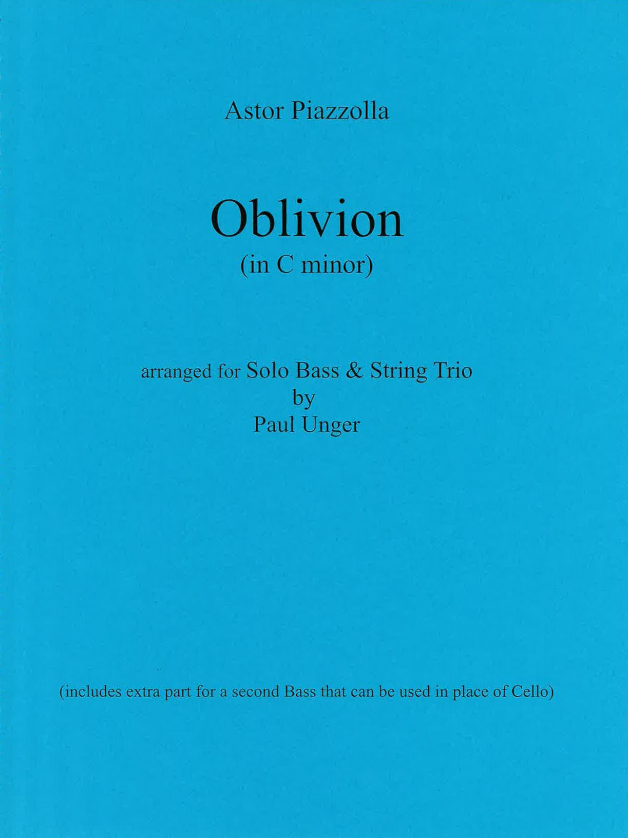 Piazzolla: Oblivion in C minor Arranged by Paul Unger for Bass Quartet