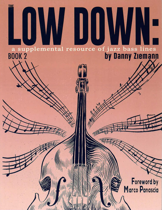 Ziemann: The Low Down Book 2: A Supplemental Resource of Jazz Bass Lines